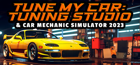 Tune My Car - Tuning Studio & Car Mechanic Simulator 2023 Cheat Engine/CT