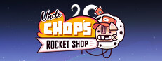 Uncle Chop's Rocket Shop Playtest Small Capsule Image