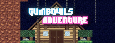 Gumbowl's Adventure