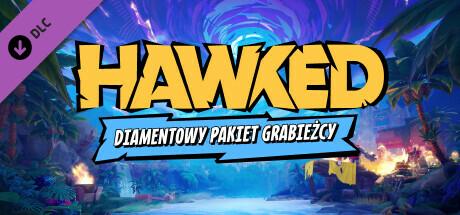 HAWKED — Diamentowy pakiet grabieżcy