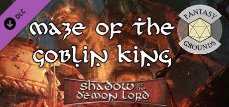 Fantasy Grounds - Shadow of the Demon Lord Maze of the Goblin King banner image