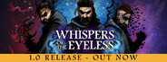 Whispers of the Eyeless