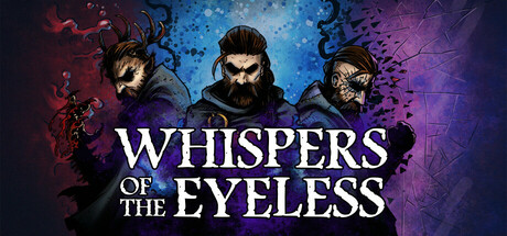 Whispers of the Eyeless - similar game to Gods vs Steam by Venris
