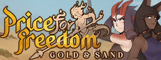 Price for Freedom: Gold and Sand