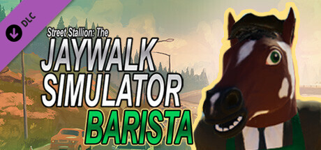 Street Stallion: The Jaywalk Simulator - Barista banner image