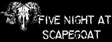 Five Night at Scapegoat