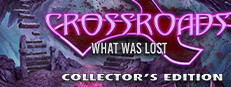Crossroads: What Was Lost Collector's Edition