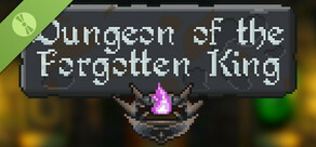 Dungeon of the Forgotten King Demo