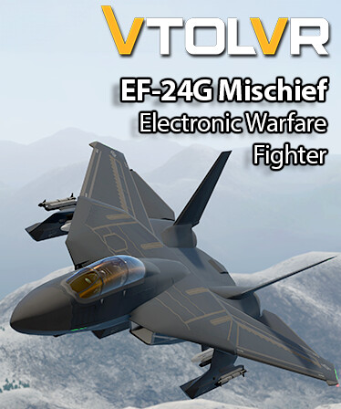 VTOL VR: EF-24 Mischief - Electronic Warfare