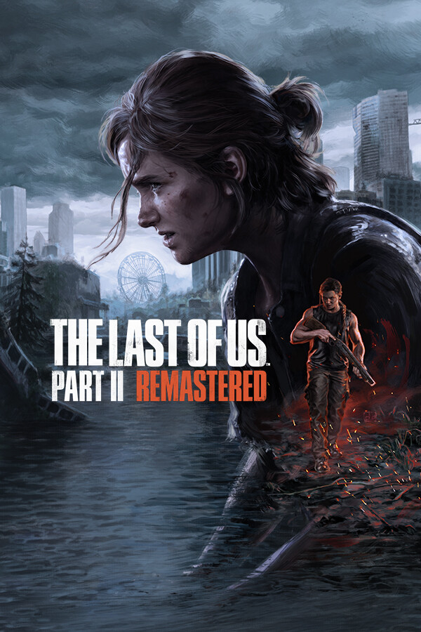 最后生还者2:重制版(The Last of Us Part II Remastered)v1.6.10721.0105 免安装中文版-DLACG