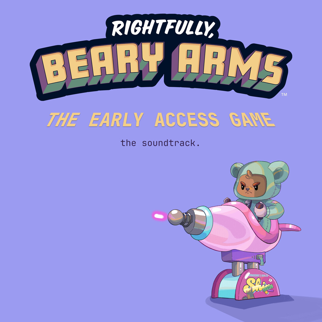 Rightfully, Beary Arms - The Early Access Game - the soundtrack. Featured Screenshot #1