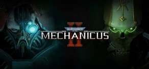 Warhammer 40,000: Mechanicus II