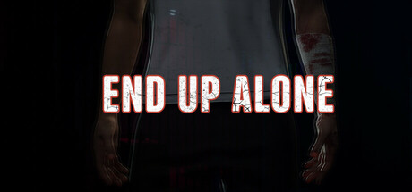 END UP ALONE banner