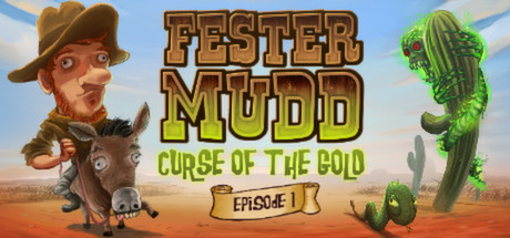 Fester Mudd: Curse of the Gold - Episode 1 Cover Image