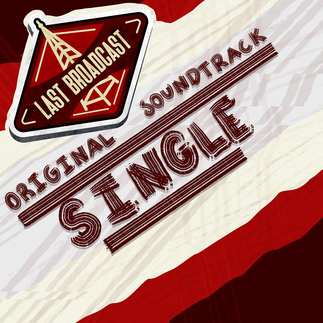 Last Broadcast OST - Single Featured Screenshot #1