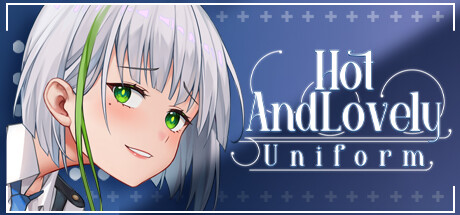 Hot And Lovely ：Uniform banner image