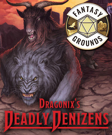 Fantasy Grounds - Dragonix's Deadly Denizens