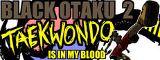 Black Otaku 2: Taekwondo is in my Blood cover