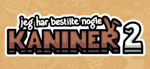 Jeg har bestilt nogle kaniner 2