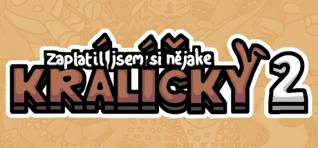 Zaplatil jsem si nějaké králíčky 2