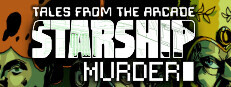 Tales From The Arcade: Starship Murder