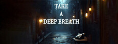 Take A Deep Breath