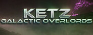 Ketz: Galactic Overlords