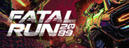 Fatal Run 2089