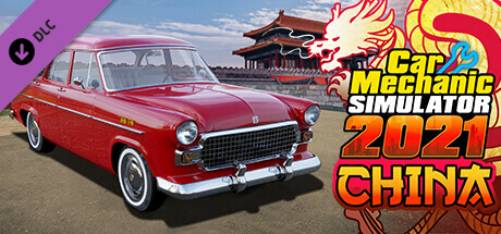 Car Mechanic Simulator 2021 - China DLC banner image