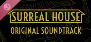 Surreal House Original Soundtrack