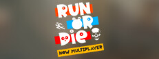 Run or Die