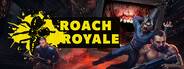 Roach Royale