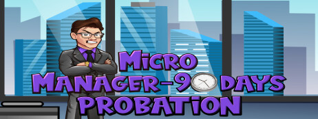 Micro Manager - 90 Days Probation cover art