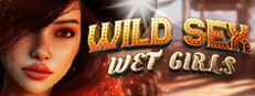 WILD SEX: WET GIRLS