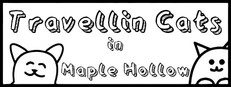 Travellin Cats in Maple Hollow