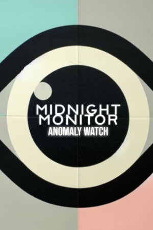 Cover art of Midnight Monitor: Anomaly Watch