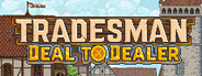 TRADESMAN: Deal to Dealer