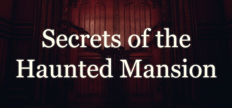 Secrets of the Haunted Mansion banner