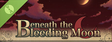 Beneath the Bleeding Moon Demo Small Capsule Image