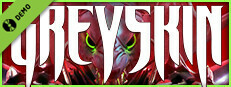 Greyskin Demo