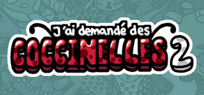 J'ai demandé des coccinelles 2