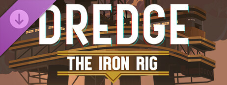 DREDGE - The Iron Rig cover art