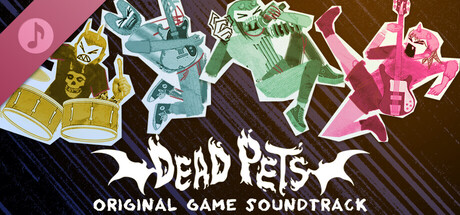 Dead Pets: A Punk Rock Slice of Life Sim - Soundtrack banner image