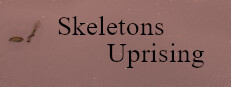 Skeletons Uprising