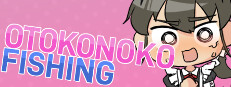 Otokonoko Fishing