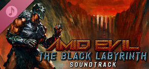 AMID EVIL - The Black Labyrinth - Official Soundtrack