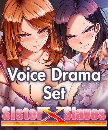 Sister X Slaves - Voice Drama Set -