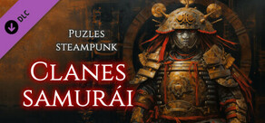 Puzles steampunk - Clanes samurái
