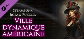Steampunk Jigsaw Puzzles - Ville dynamique américaine