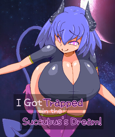 I Got Trapped in the Succubus's Dream!